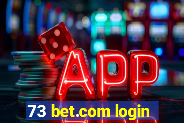 73 bet.com login